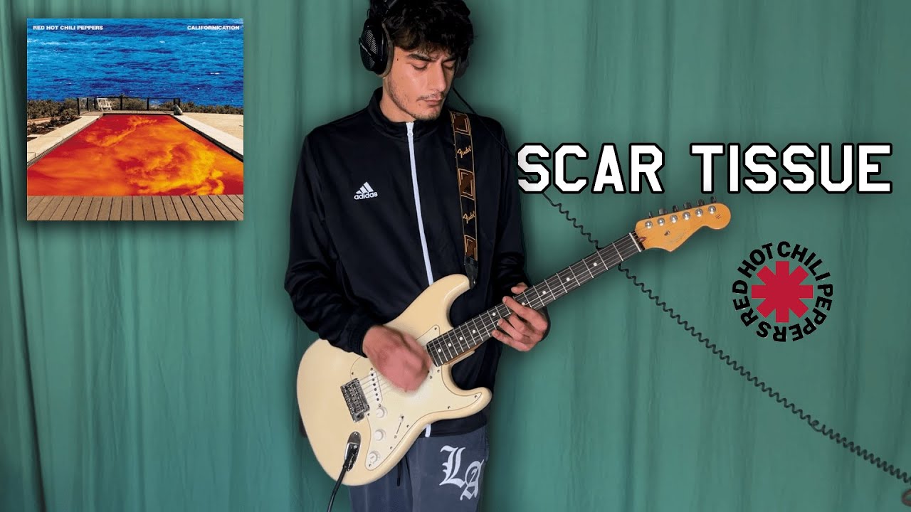 Red Hot Chili Peppers - Scar Tissue | Guitar Cover