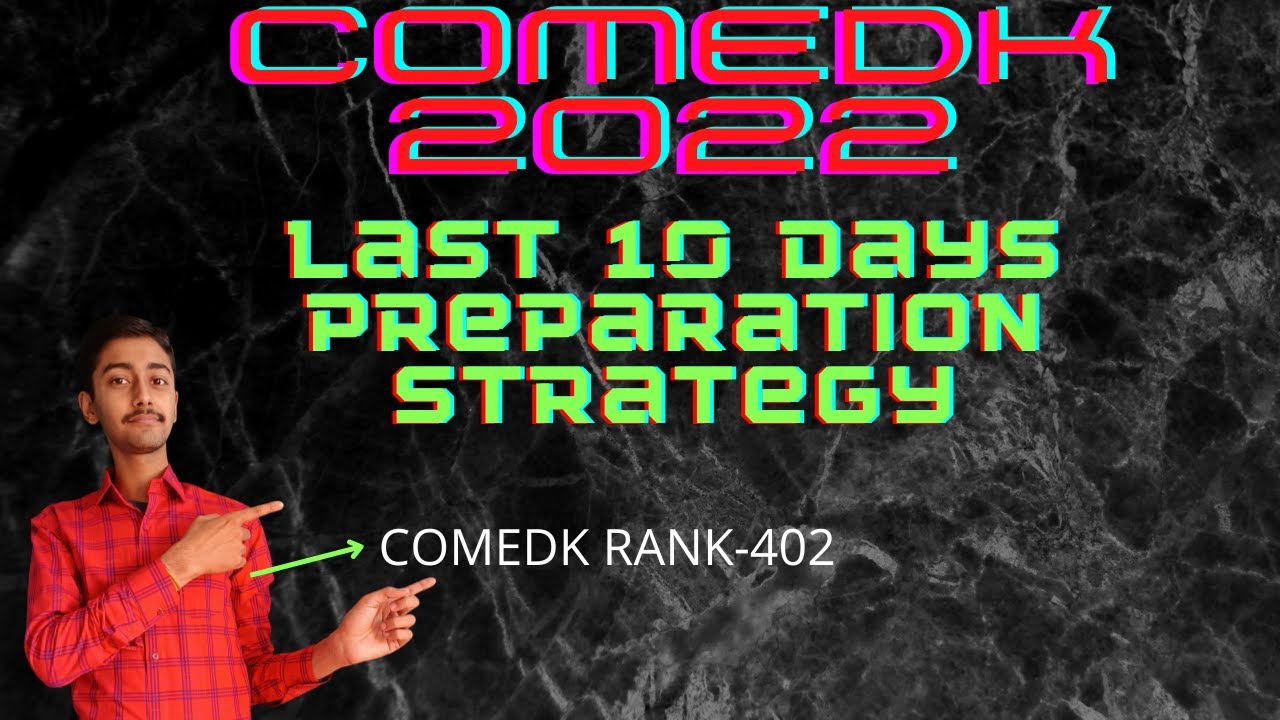 COMEDK Last 10 Days Strategy - The Only Way to TRAIN like a Beast(Score 150+)