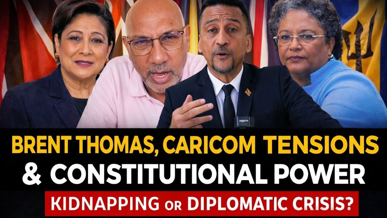BRENT THOMAS, CARICOM TENSIONS & CONSTITUTIONAL POWER
