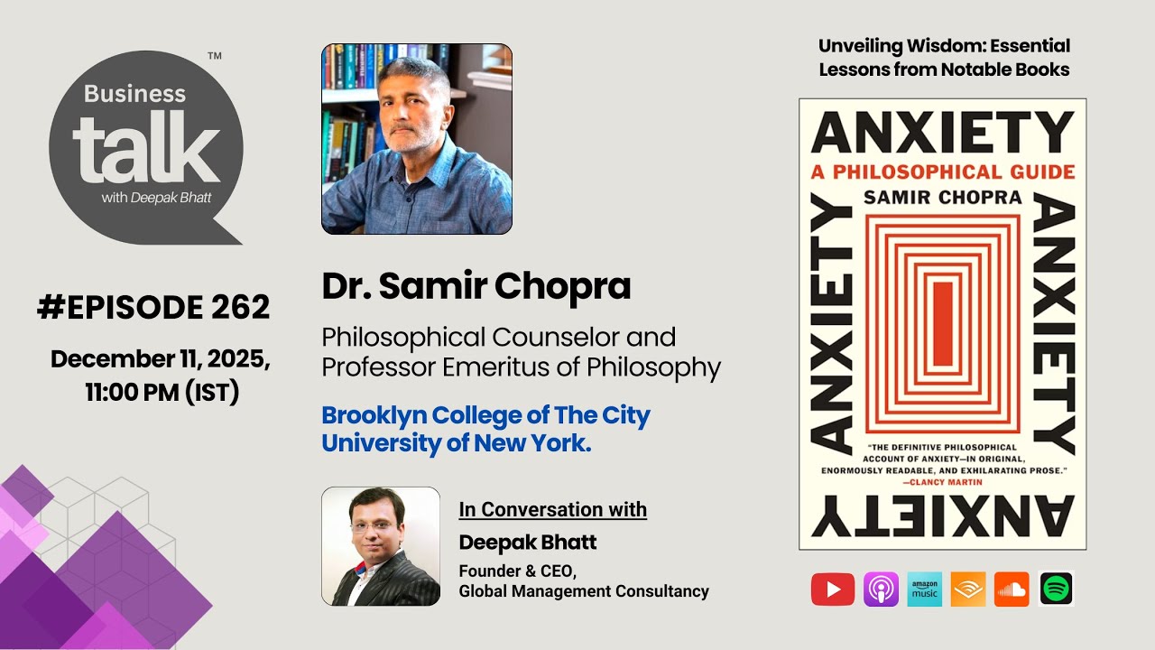 Why Anxiety Is Essential to Being Human | Dr. Samir Chopra