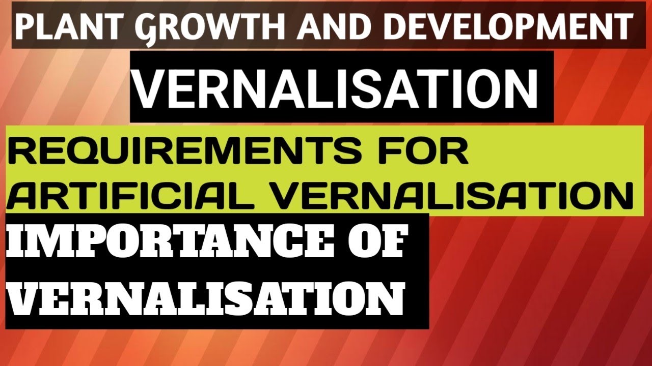 Plant Growth & Development - #vernalisation_requirements / importance