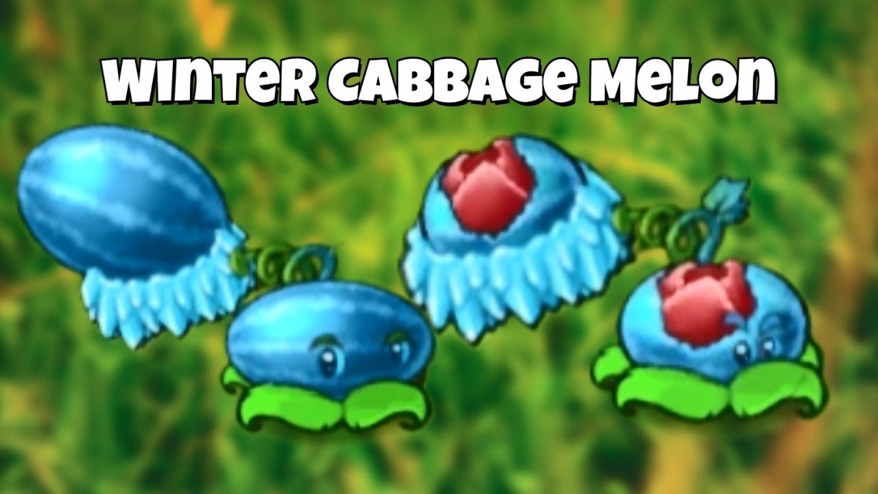 PVZ Fusion 3.4.2 ❄️ Winter Cabbage Melon Power 💎 Bắp Cải Dưa Hấu Băng Giá 🔥 #pvzfusion