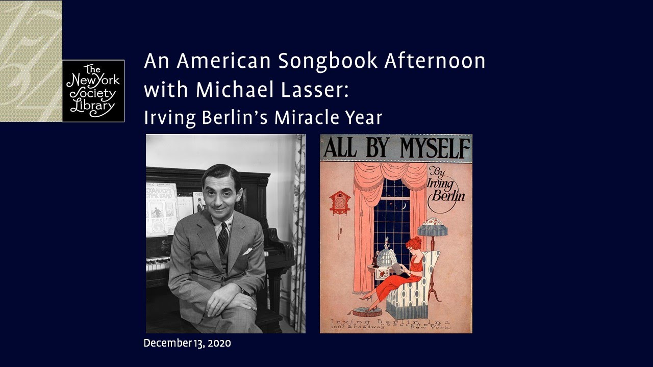 An American Songbook Afternoon with Michael Lasser: Irving Berlin's Miracle Year