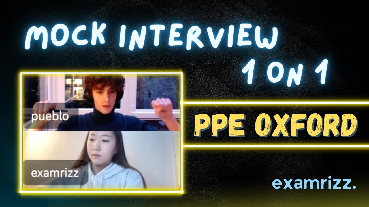 [SUCCESSFUL] PPE Oxford Mock Interview November 26th 2023