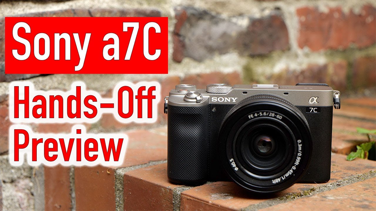 Sony a7C Hands-Off Review