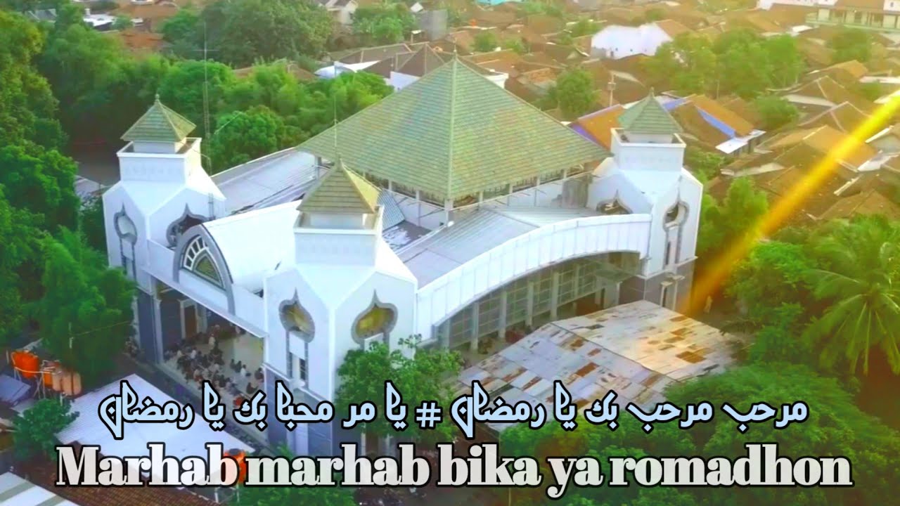 MARHAB MARHAB BIKA YA ROMADHON