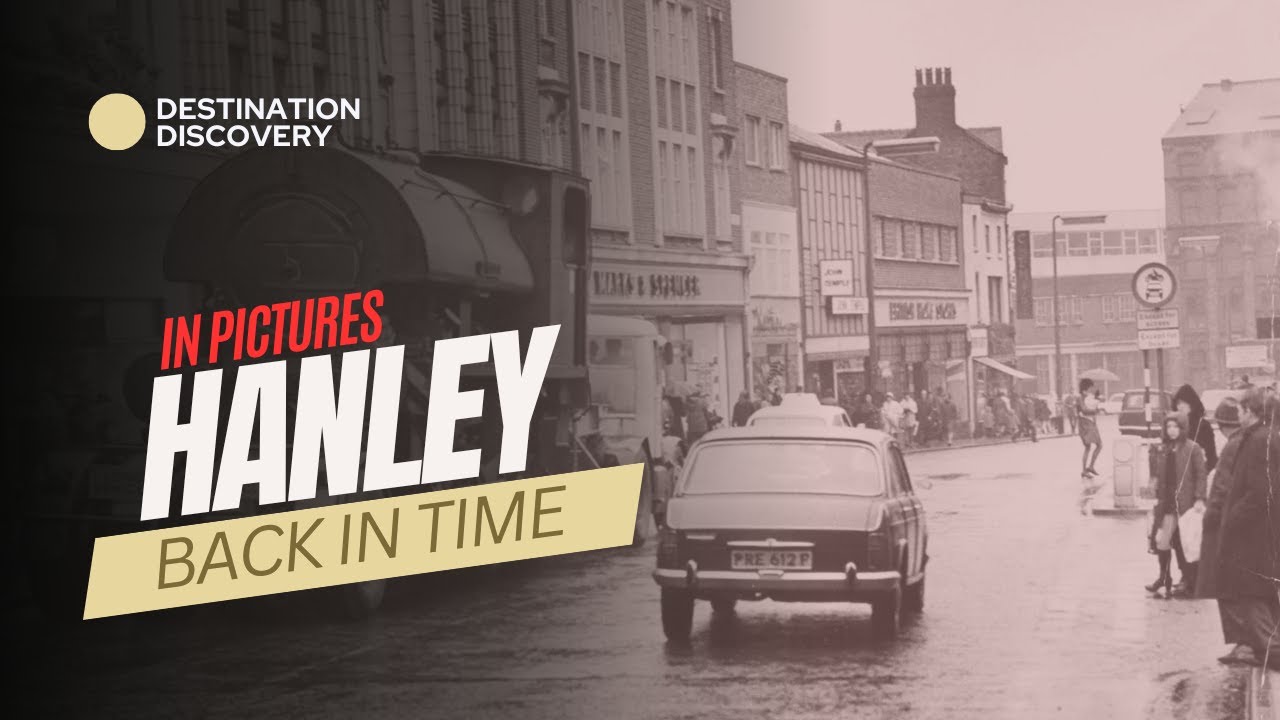 HANLEY - Stoke on Trent Staffordshire Old Pictures Remastered //  Looking Back in time