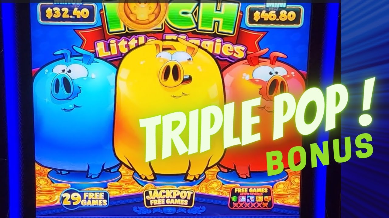 Rich Little Piggies Epic Triple Pop Bonus