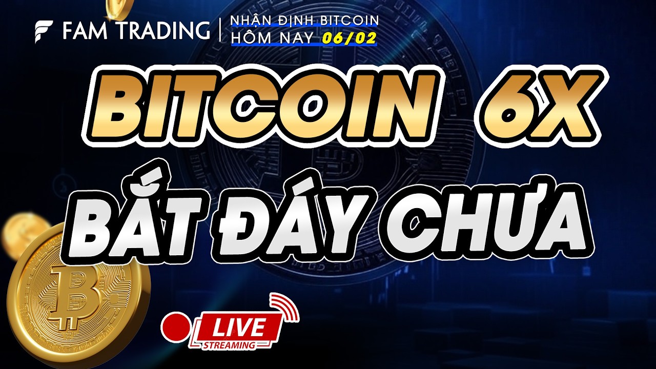 BTC H&Ocirc;M NAY: 6X - BẮT Đ&Aacute;Y CHƯA? | Ph&acirc;n T&iacute;ch Crypto Live