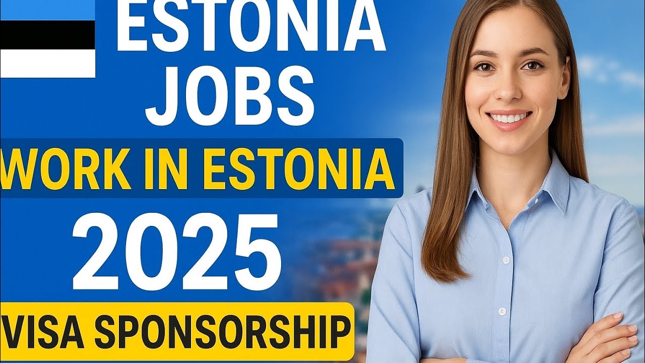 WORK IN ESTONIA 🇪🇪 WITH VISA SPONSORSHIP 2025