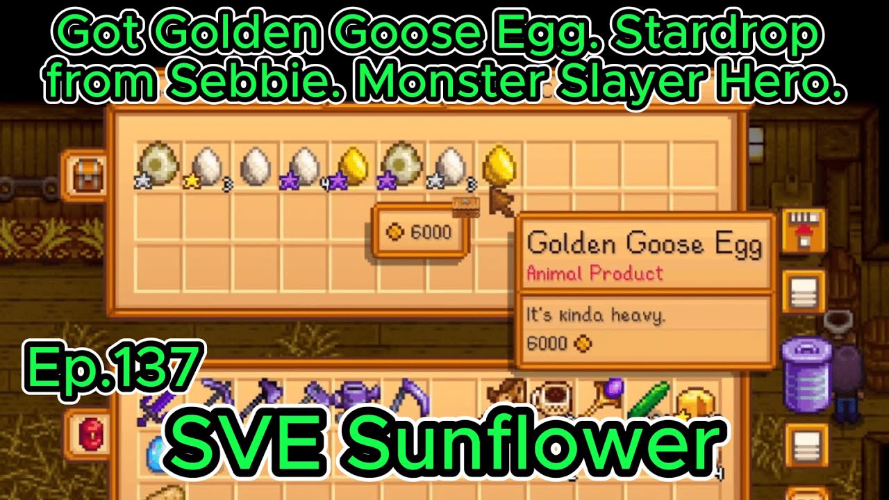 Stardew Valley Sunflower Ep137 Y3 Summer- 21-22: Got Golden Goose Egg. Stardrop. Monster Slayer Hero