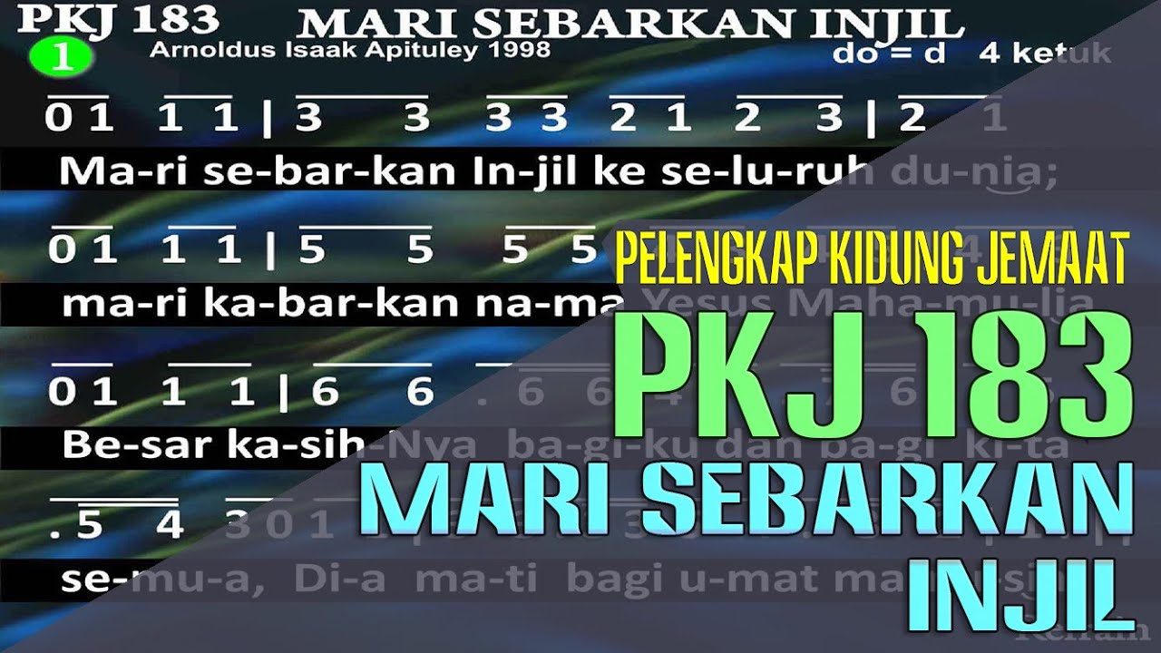 PKJ 183 - MARI SEBARKAN INJIL