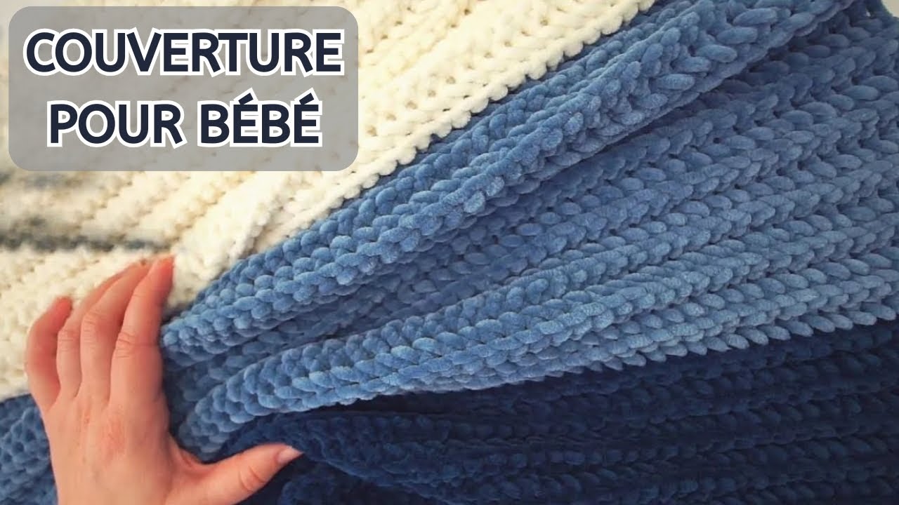 Tuto Crochet Débutant : Couverture Bébé Ultra Douce (Effet Côtelé Rapide)