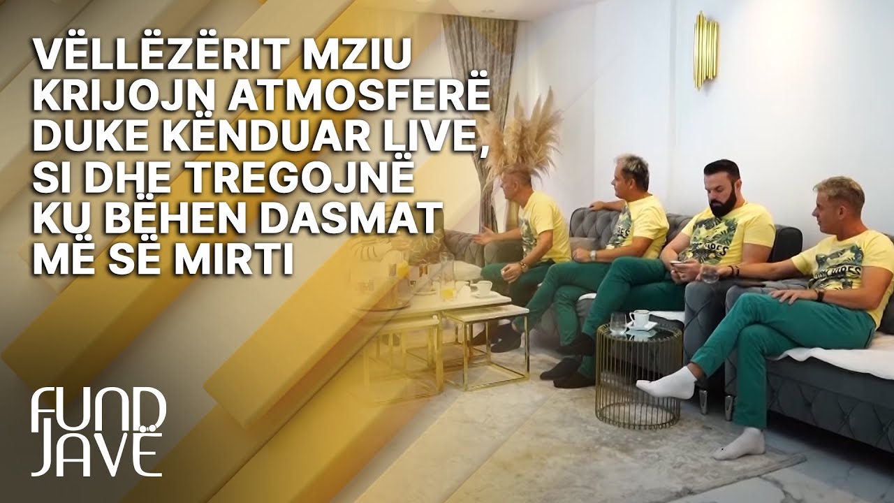 Vëllëzërit Mziu krijojnë atmosferë duke kënduar LIVE, si dhe tregojnë ku bëhen dasmat më së mirti