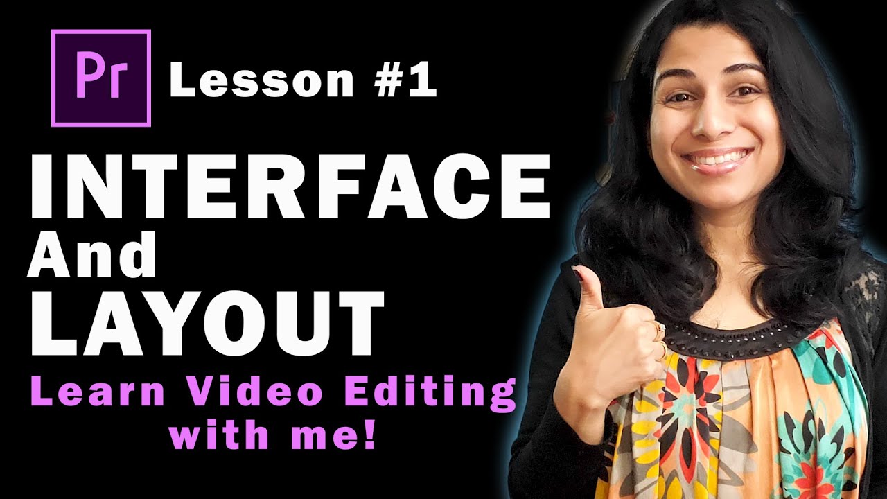 Lesson #01: Understand the Interface and layout | Premiere Pro 2020 | Tutorial for beginners