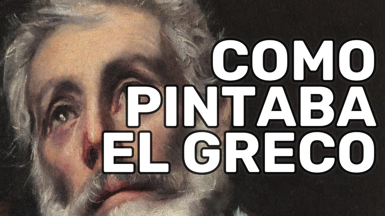 Como pintaba el Greco. Con ejercicio