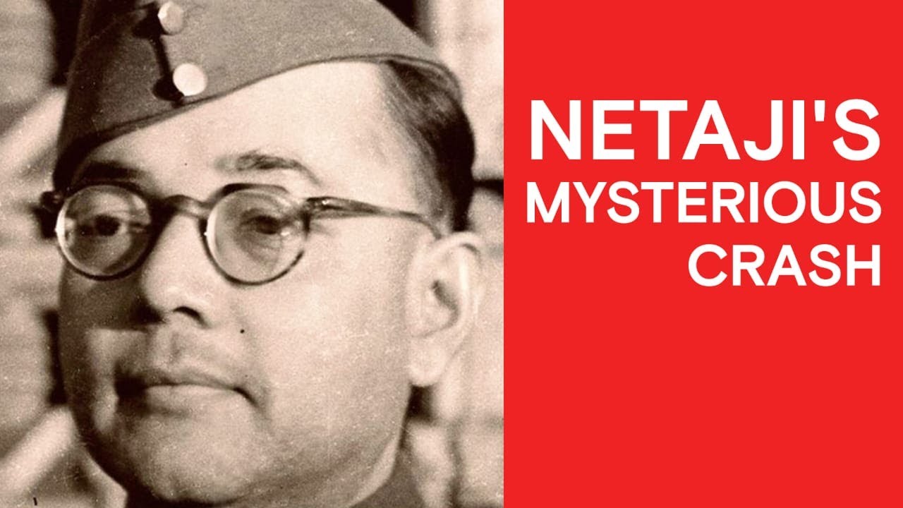 Netaji's Mysterious Crash