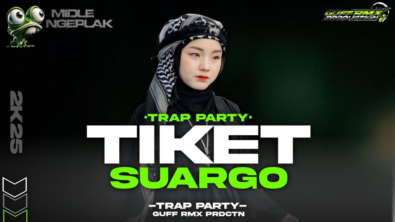 DJ TIKET SUARGO (Gus IqdamSaid ) -STYLE NGEPLAK X TRAP PARTY | GUF RMX ‼️