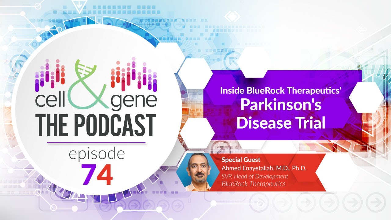 Inside BlueRock Therapeutics' Parkinson's Disease Trial with Dr. Ahmed Enayetallah