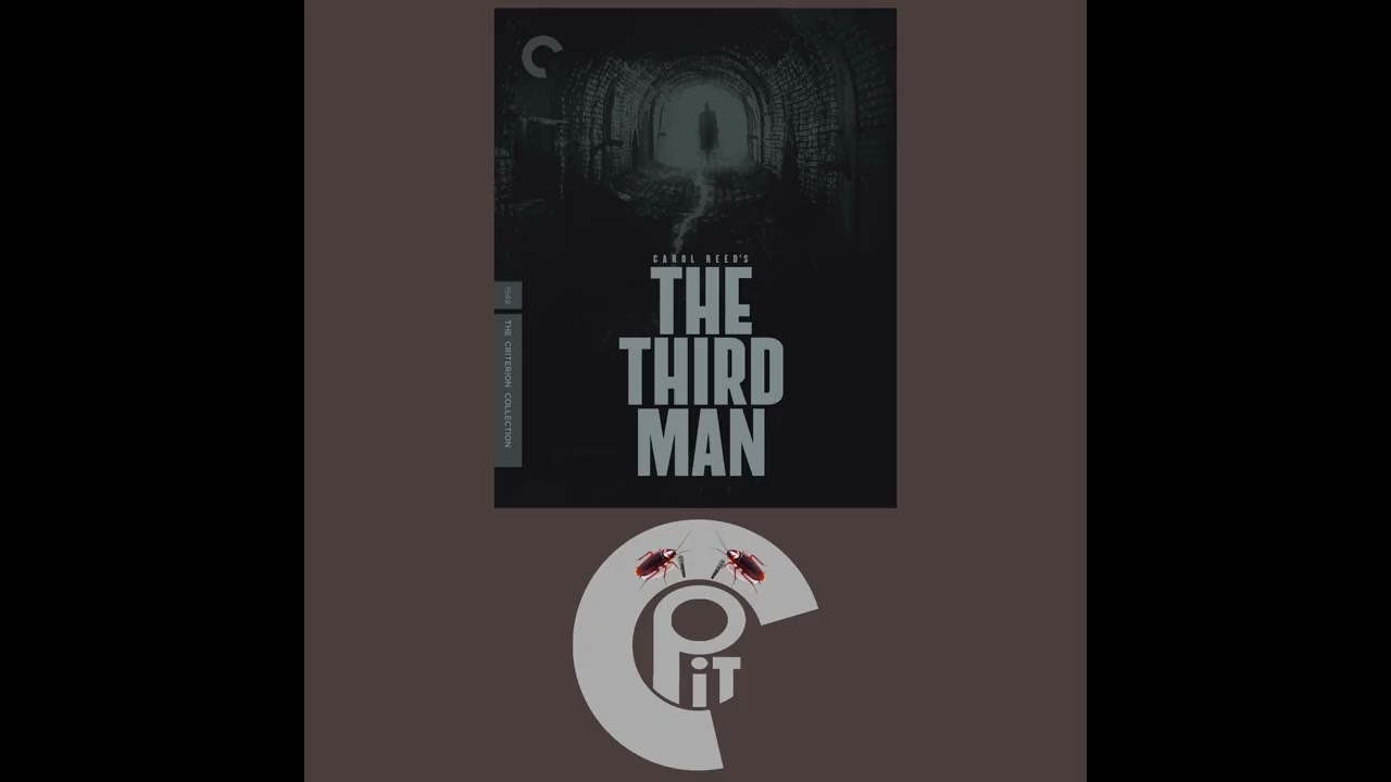 Critterpit Episode 64: The Third Man