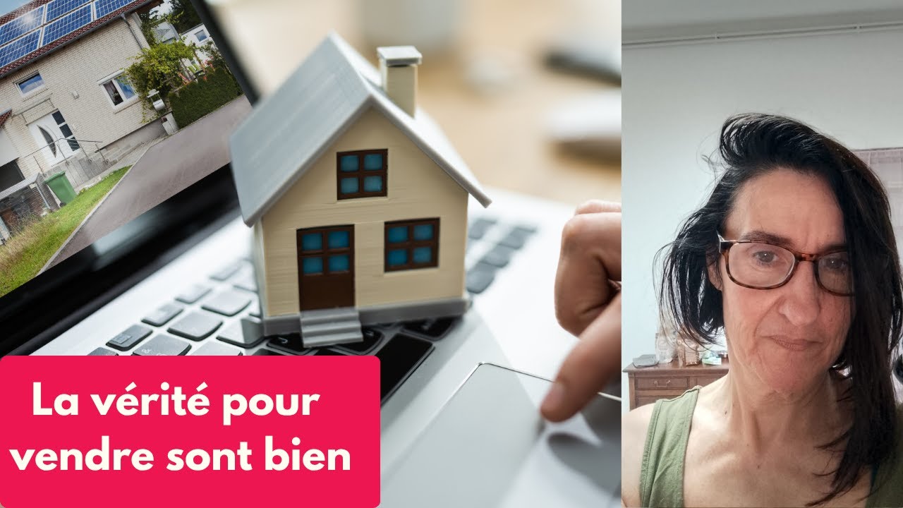 La vérité que PERSONNE ne vous dit avant de VENDRE votre BIEN