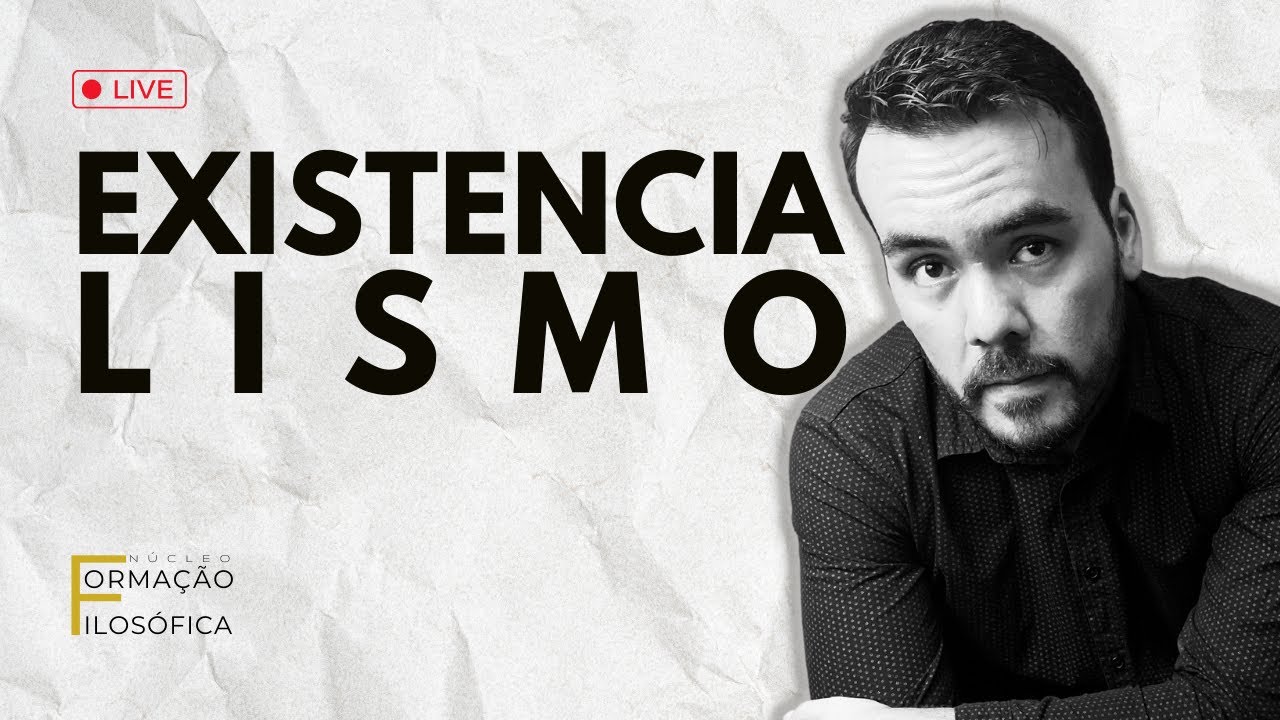 Introdução ao Existencialismo - Núcleo de Formação Filosófica