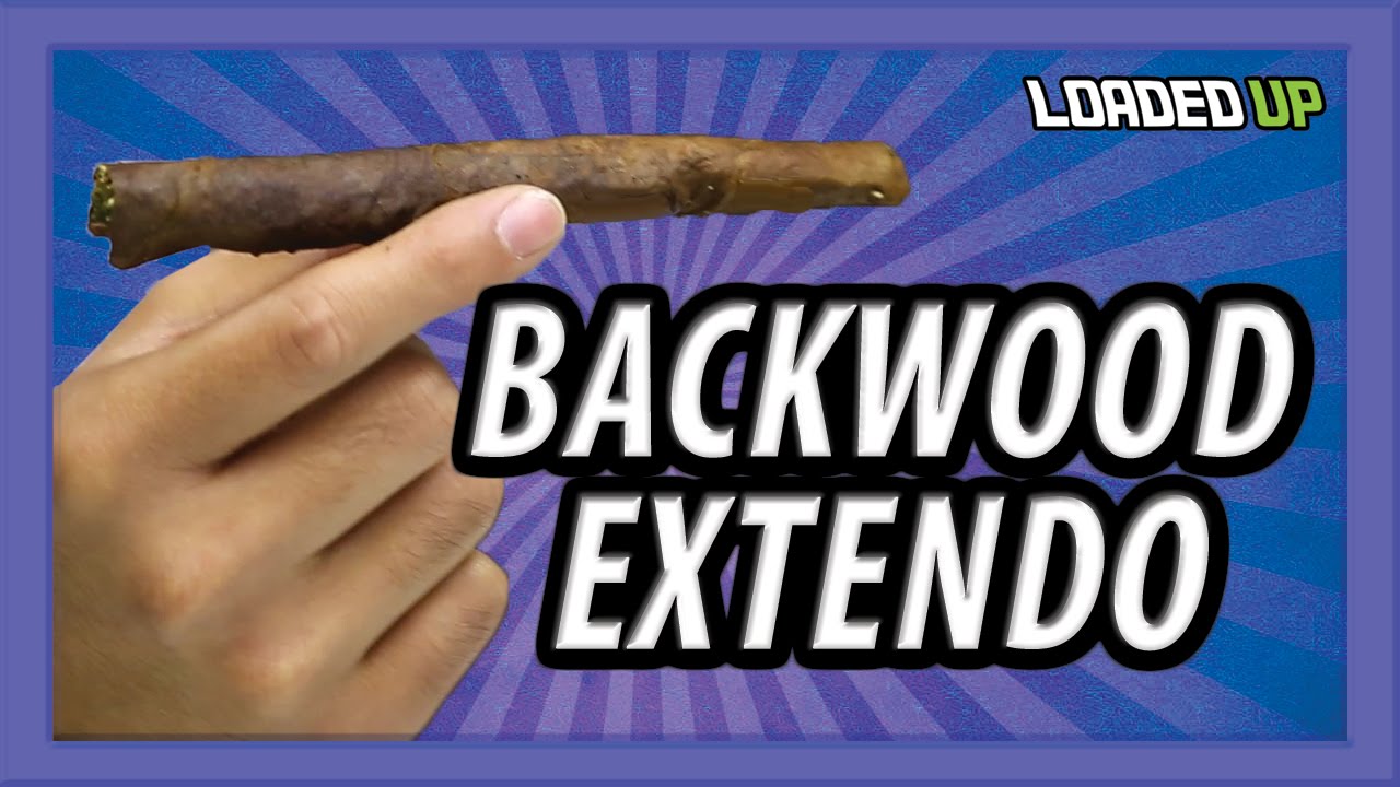 HOW TO ROLL A BACKWOOD EXTENDO 
