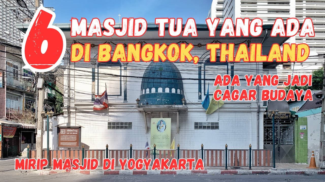 6 Masjid di Bangkok, Thailand | Cocok Banget Untuk Wisata Religi Ketika Liburan di Thailand