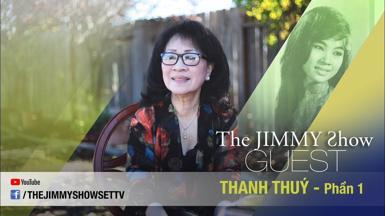 The Jimmy Show | Thanh Thuý (Phần 1) | SET TV www.setchannel.tv