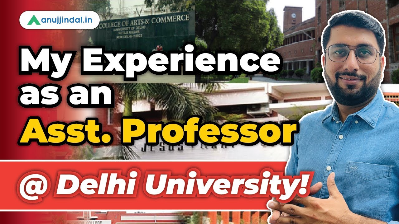 My Experience as Assistant Professor in Delhi University | Assistant Professor Vacancy 2024