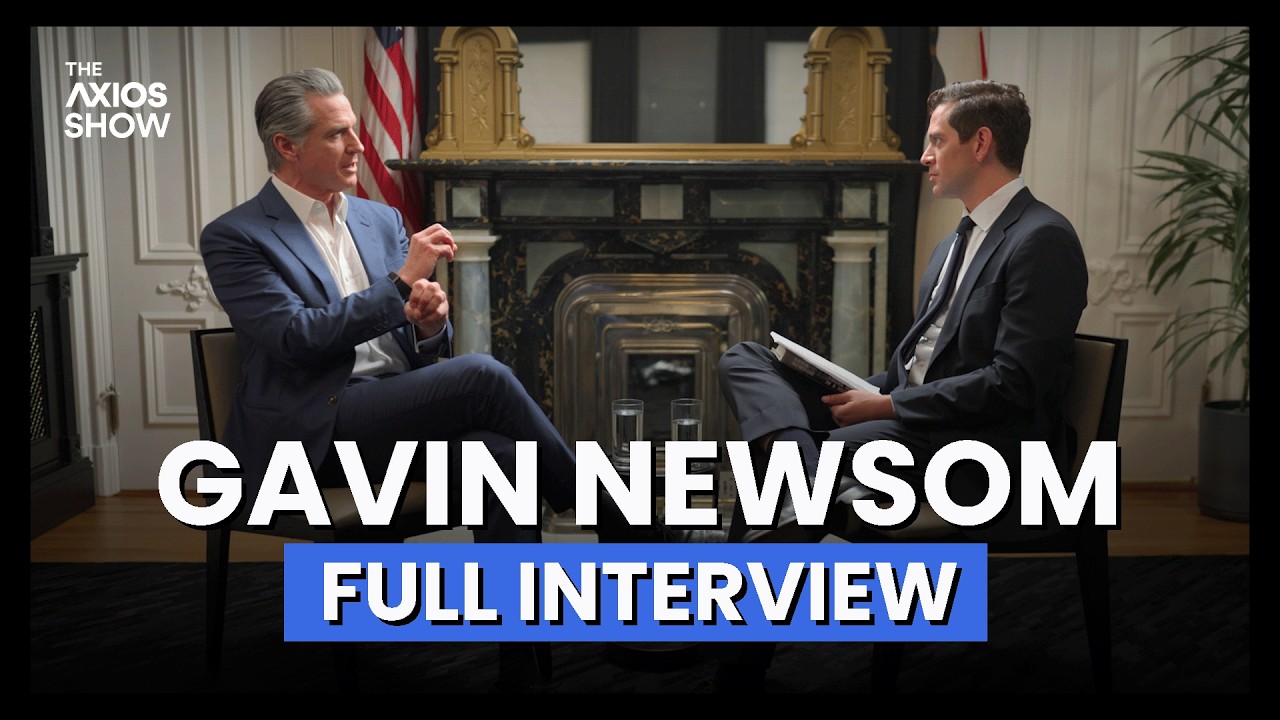 Gavin Newsom on The Axios Show | Full Interview