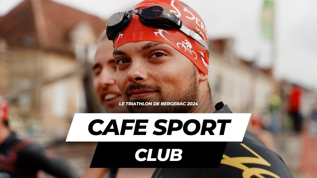 Le Café Sports Club - Le Triathlon de Bergerac 2024
