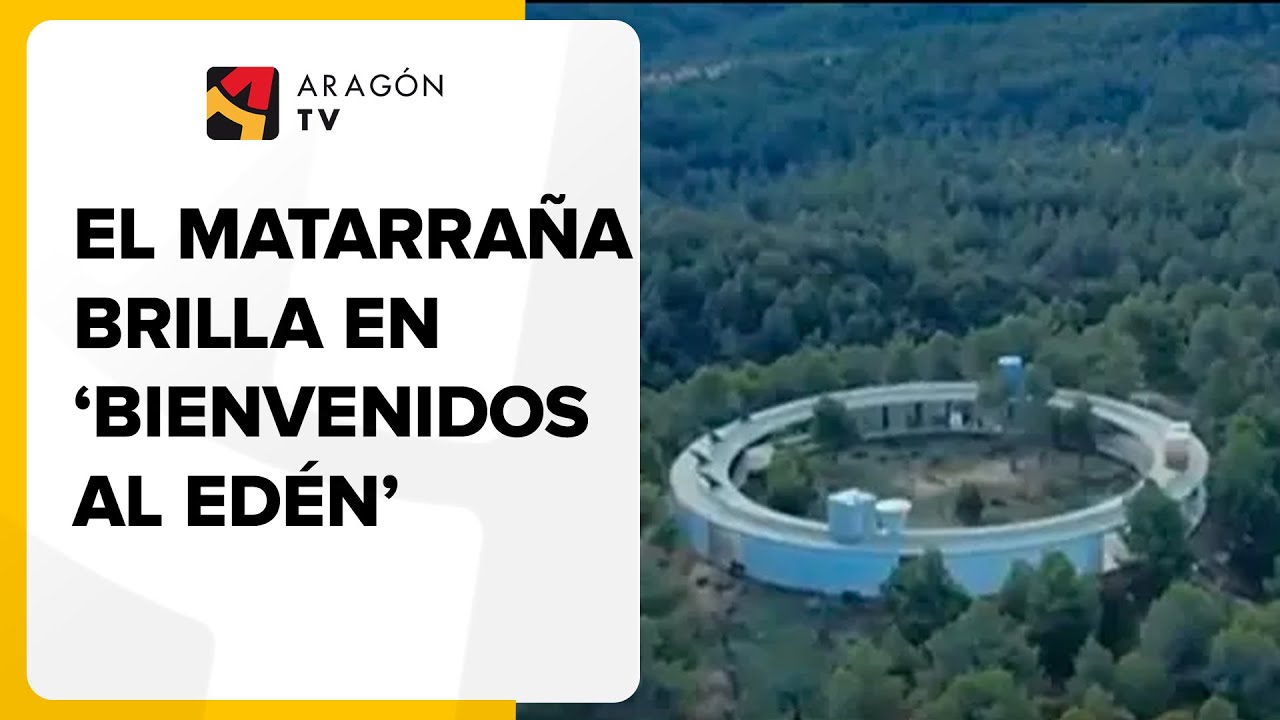El Matarraña brilla en 'Bienvenidos a Edén'