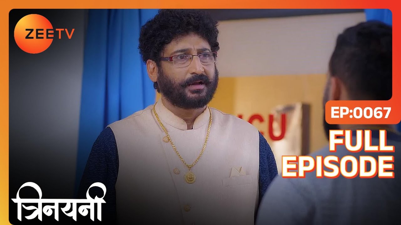 Vishal के सवालों में उलझ गया Jagdish  | Trinayani Hindi | Full Ep. 67 | ZEE TV