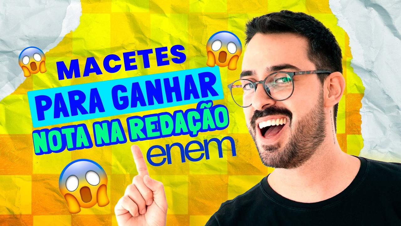 😱 MACETES PARA GANHAR NOTA NA REDA&Ccedil;&Atilde;O ENEM