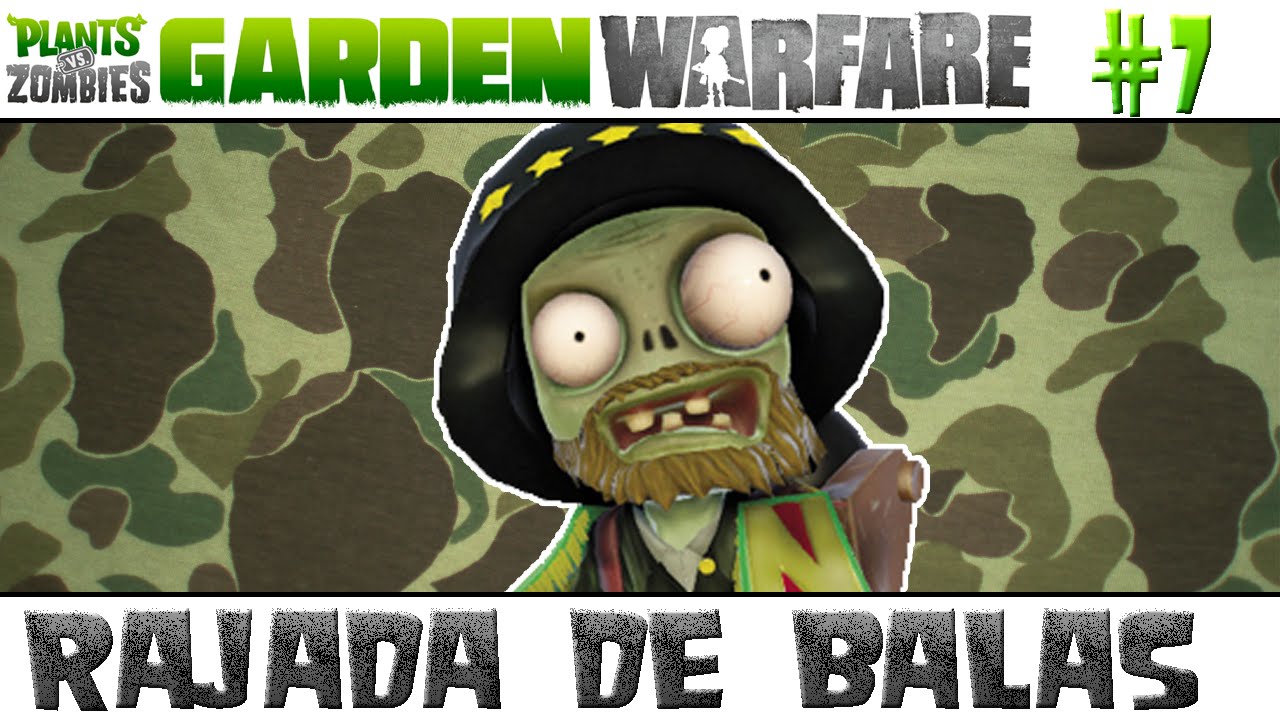 Plants vs. Zombies Garden Warfare #7 - Rajada de Balas