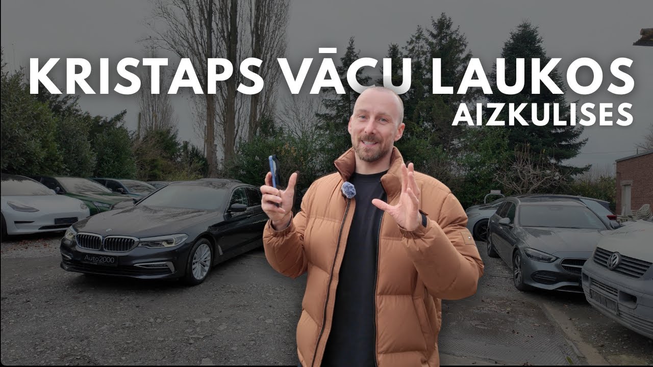 KRISTAPS PARĀDA AIZKULISES AUTO2000.LV VĀCU LAUKIEM
