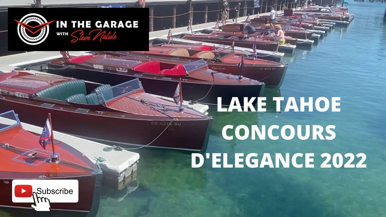 Lake Tahoe Concours d'Elegance 2022 - CLASSIC WOODEN BOATS - In the Garage with Steve Natale
