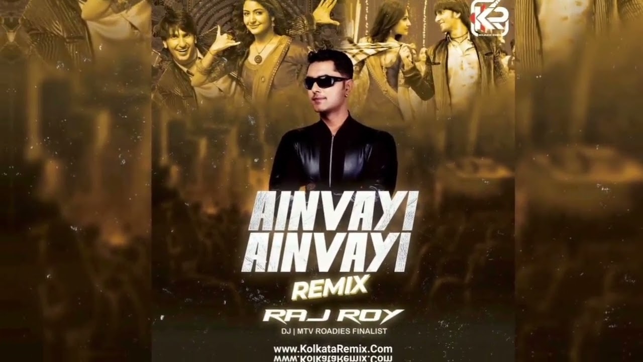AINVAYI AINVAYI (DJ RAJ ROY REMIX)