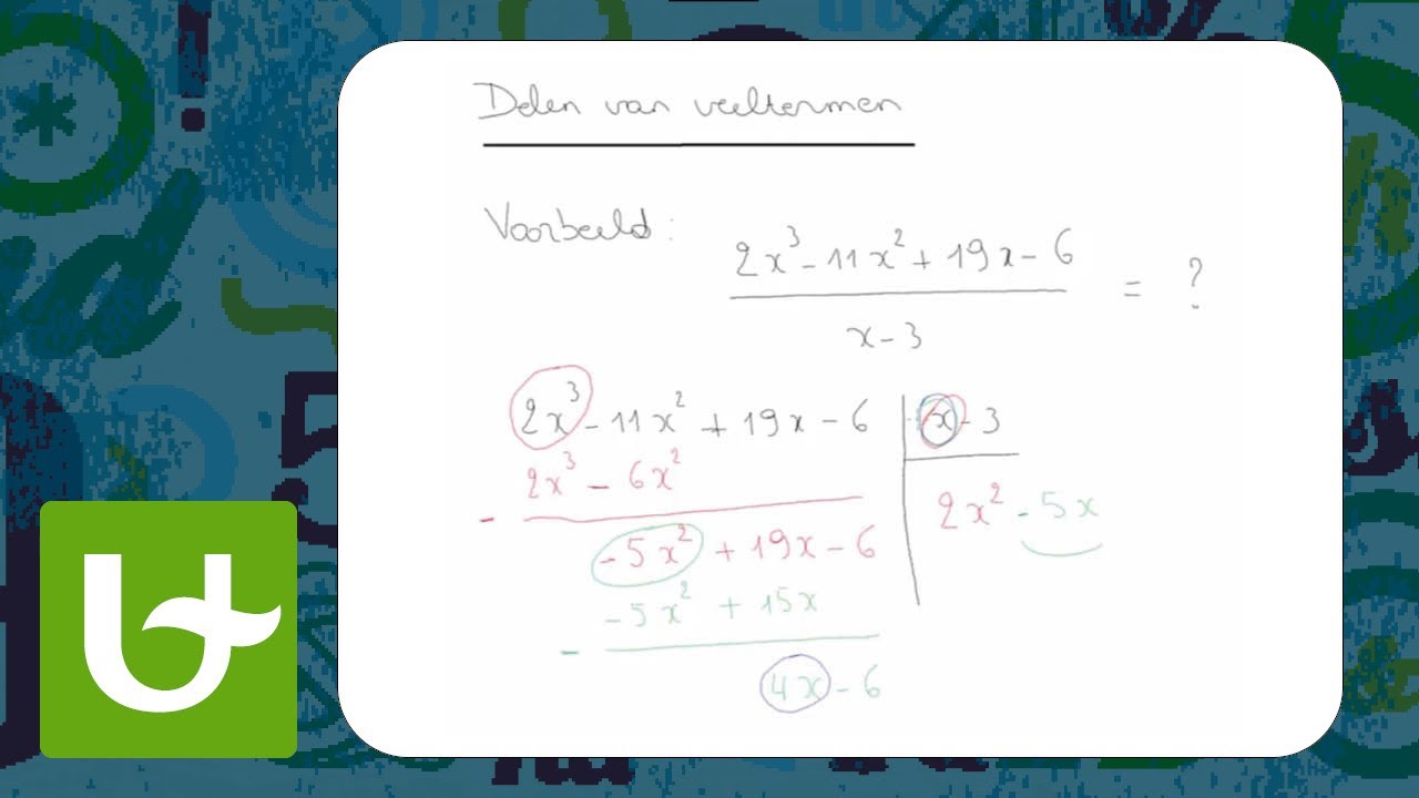 Delen van veeltermen - Methode 1: Euclidische deling