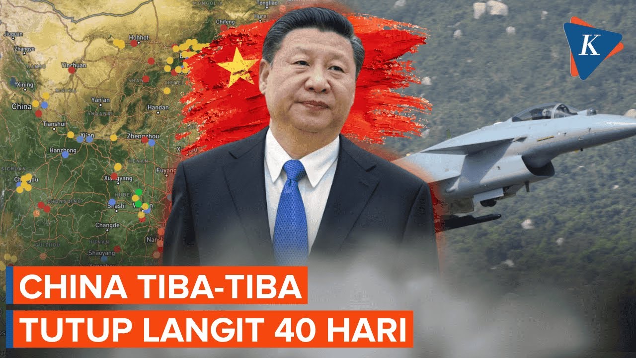 China Tetiba Tutup Langitnya 40 Hari hingga Mei 2026, Ada Apa?