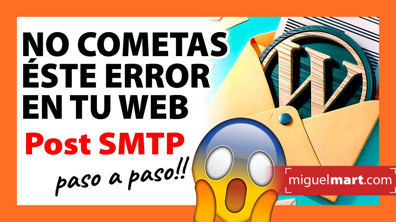 🔥 Instalar  Post SMTP en WordPress para Envi&oacute; de Correos desde tu Web [IMPRESCINDIBLE] Paso a paso