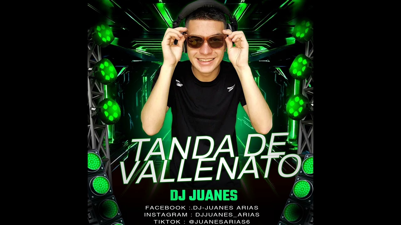 TANDA VALLENATOS DJ JUANES