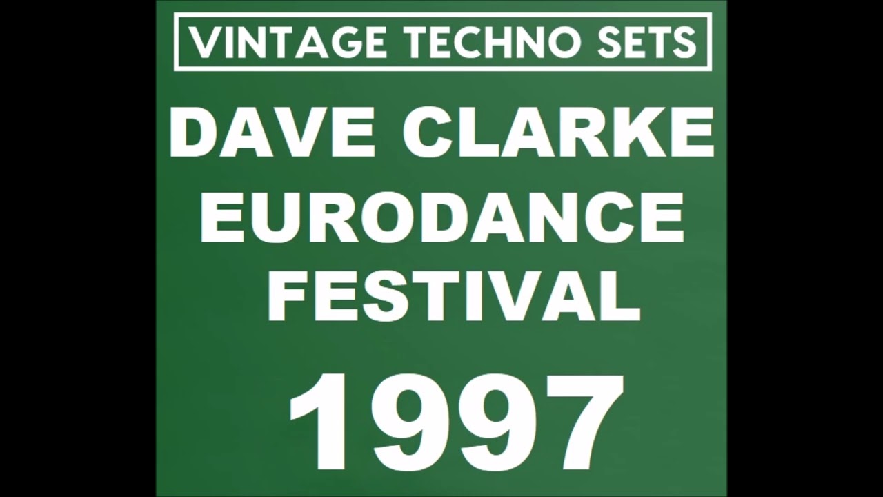 DAVE CLARKE EURODANCE FESTIVAL 1997