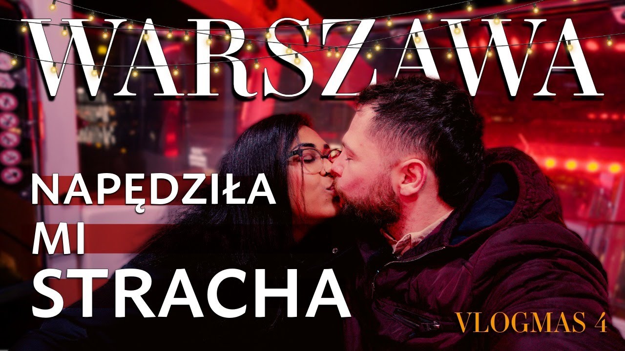 VLOGMAS 4: Odwiedziliśmy Warszawski jarmark świąteczny, Kraków się chowa!