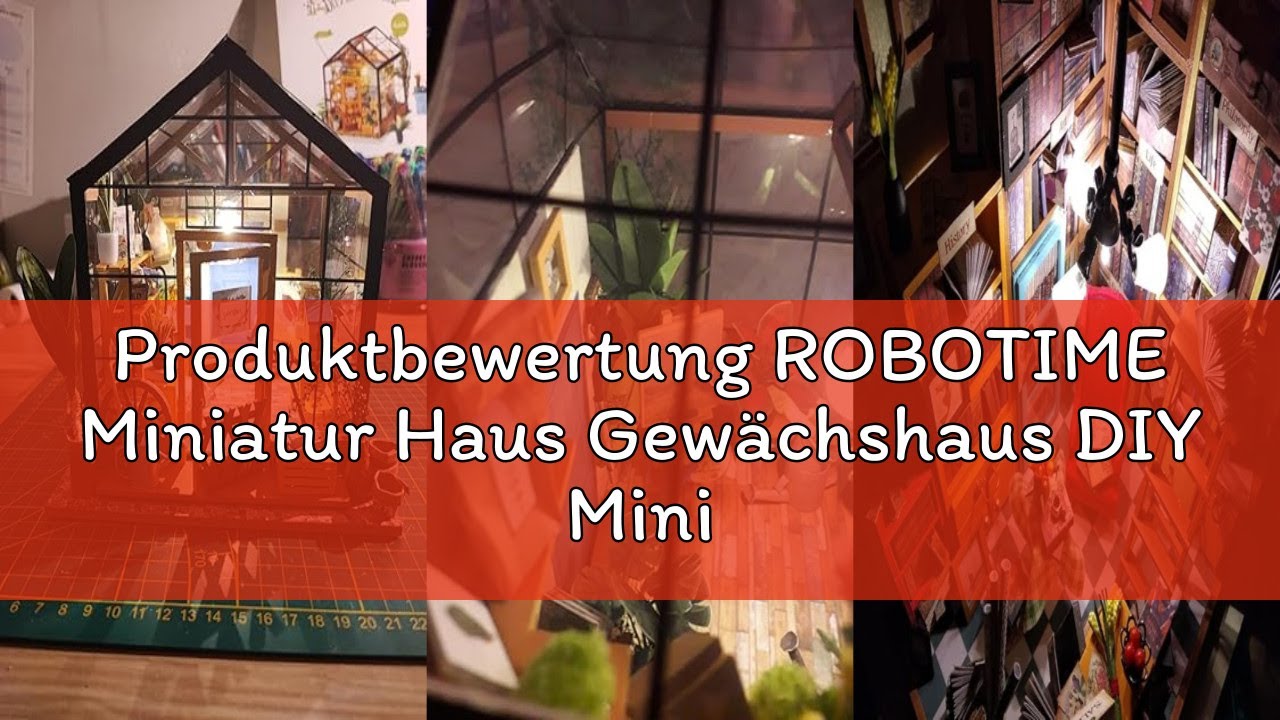 Produktbewertung ROBOTIME Miniatur Haus Gewächshaus DIY Miniature House Holz Mit Möbel und Licht, Pu