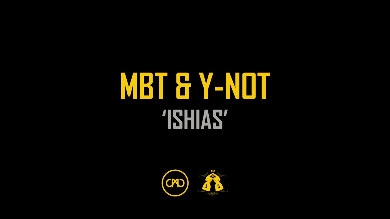 MBT & Y-Not - Ishias