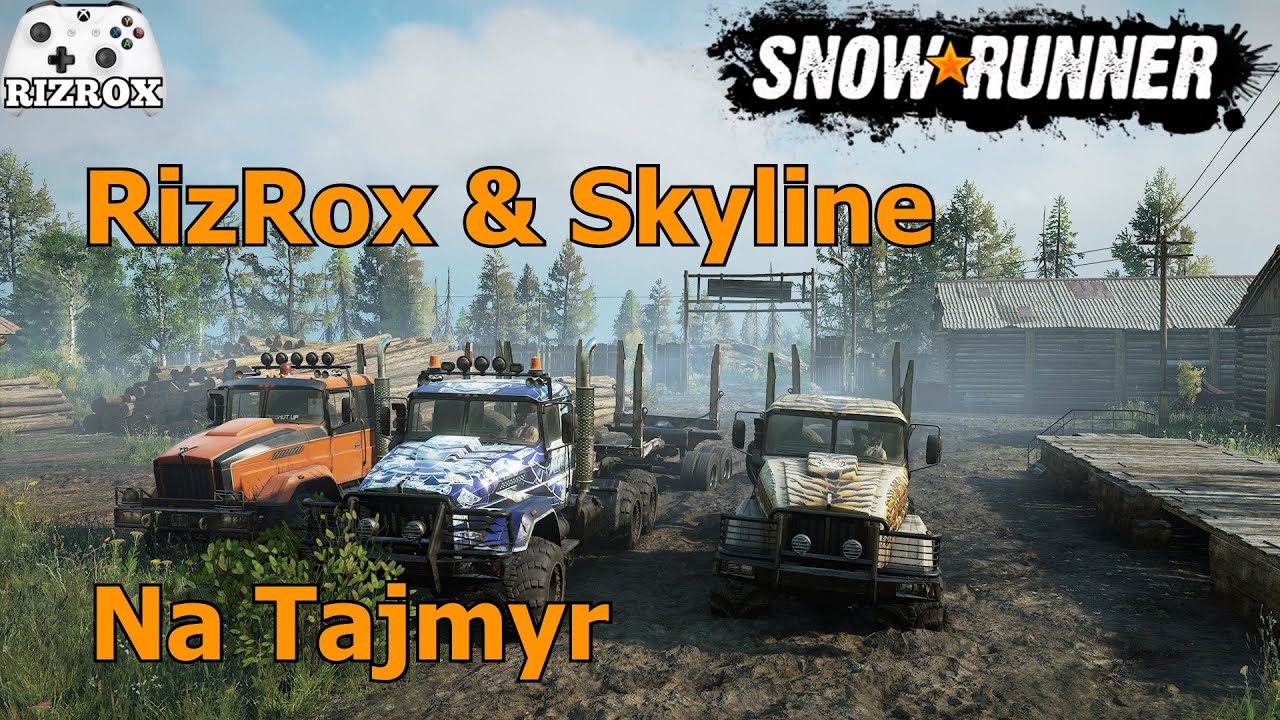 SnowRunner RizRox & Skyline na Tajmyr