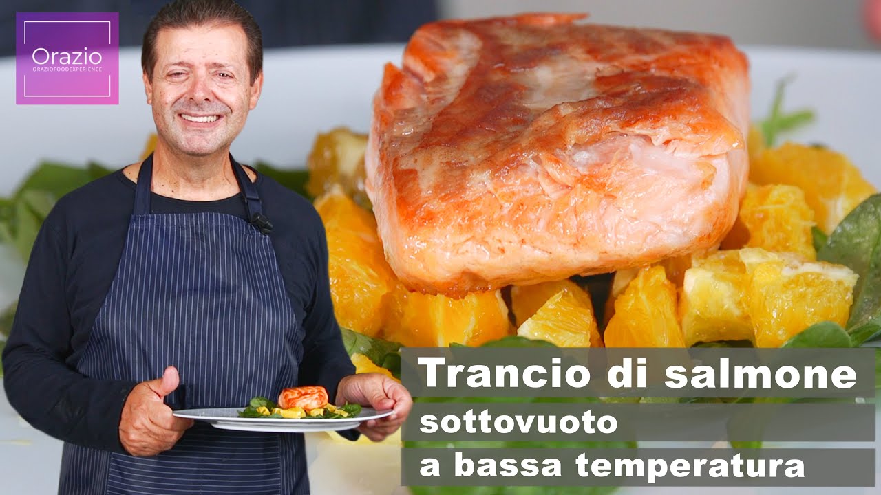 TRANCIO DI SALMONE SOTTOVUOTO A BASSA TEMPERATURA - Teneri, croccanti e profumati