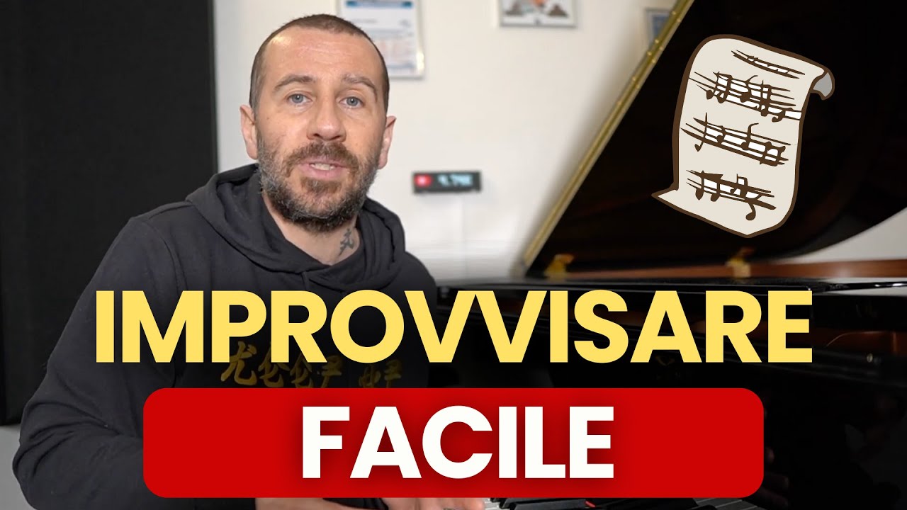 IMPROVVISARE *FACILE* - IL MIGLIOR METODO
